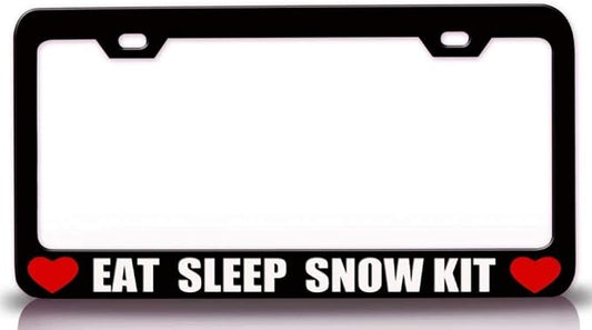 EAT Sleep Snow KIT Metal Car SUV Truck License Plate Frame Bl y73